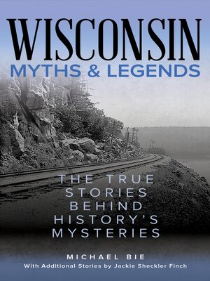 cover image of Wisconsin Myths & Legends